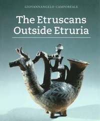 bokomslag The Etruscans Outside Etruria