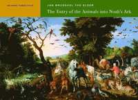bokomslag Jan Breugel the Elder - The Entry of the Animals into Noah's Ark