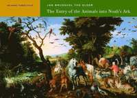 bokomslag Jan Breugel the Elder - The Entry of the Animals into Noah?s Ark