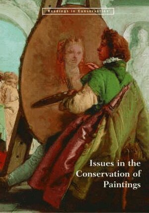 . Bomford, David Bomford, Mark Leonard - Issues in the Conservation of Paintings, Inbunden