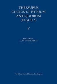 bokomslag Thesaurus Cultus et Rituum Antiquorum V5