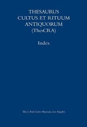 . Jaeger - Thesaurus Cultus et Rituum Antiquorum – Abbreviations and Index, Inbunden