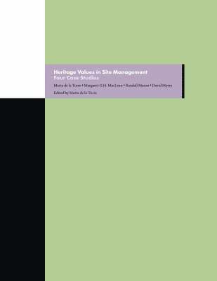 Heritage Values in Site Management  Four Case Studies 1