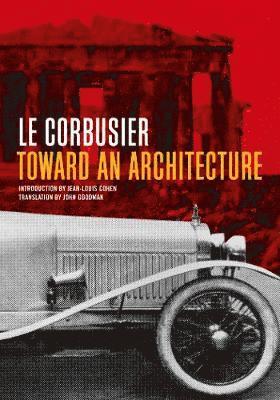 Le Corbusier - Toward an Architecture, Häftad
