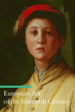 European Art of the Sixteenth Century 1