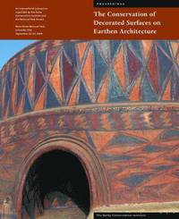 bokomslag The Conservation of Decorated Surfacces on Earthen Architecture