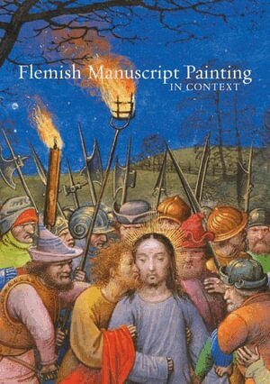 . Morrison, Elizabeth Morrison, Thomas Kren - Flemish Manuscript Painting in Context, Inbunden