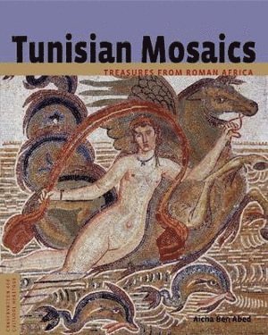 bokomslag Tunisian Mosaics - Treasures from Roman Africa