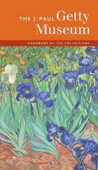 bokomslag The J.Paul Getty Museum Handbook of the Collections