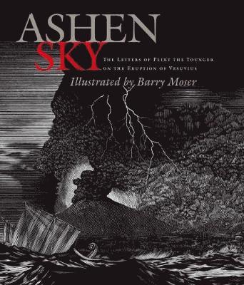Ashen Sky  The Letters of Pliny the Younger on the Eruption of Vesuvius 1