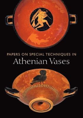 Papers on Special Techniques in Athenian Vases 1