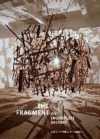 bokomslag The Fragment: An Incomplete History