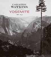 bokomslag Carleton Watkins in Yosemite
