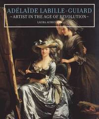bokomslag Adelaide LabilleGuiard  Artist in the Age of Revolution
