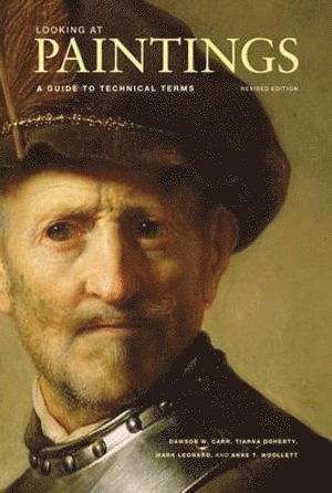 bokomslag Looking at Paintings - A Guide to Technical Terms,  Revised Edition