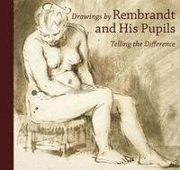 bokomslag Drawings by Rembrandt and his Pupils - Telling the  Difference