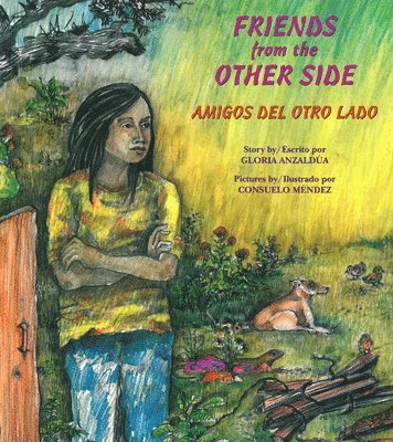 Friends from the Other Side / Amigos del Otro Lado 1