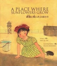 bokomslag A Place Where Sunflowers Grow =: Sabaku Ni Saita Himawari