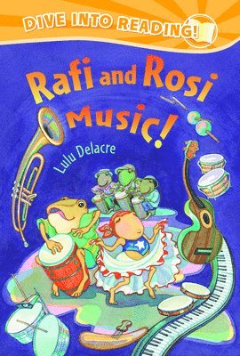 Lulu Delacre - Rafi and Rosi Music!, Inbunden