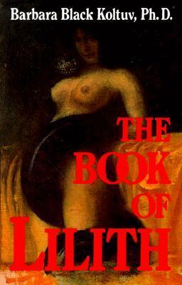 Barbara Black Koltuv - Book of Lilith, Häftad