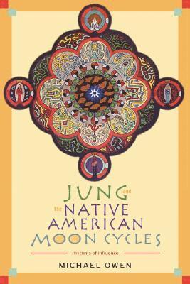 Michael Owen - Jung and the Native American Moon Cycles, Häftad