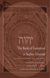 bokomslag The Book of Formation or Sepher Yetzirah