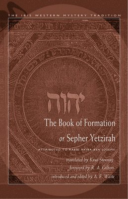 Rabbi Akiba ben Joseph, Rabbi Akiba ben (Rabbi Akiba ben Joseph) Joseph, A. E. Waite, A. E. (A. E. Waite) Waite, A E Waite - Book of Formation or Sepher Yetzirah, Häftad