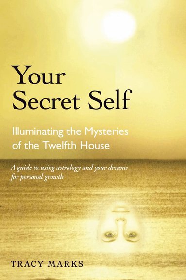 Tracy Marks - Your Secret Self, Häftad