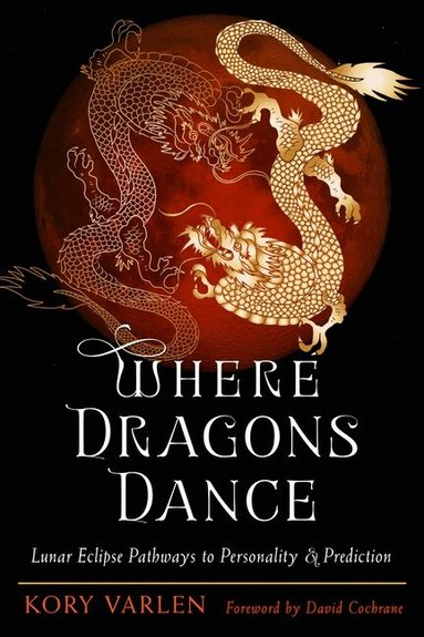 Kory Varlen - Where Dragons Dance, Häftad