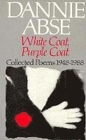 Dannie Abse - White Coat, Purple Coat, Häftad