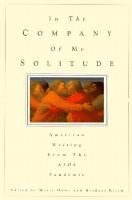 bokomslag In the Company of My Solitude: American Writing from the AIDS Pandemic