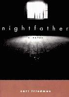 Carl Friedman - Nightfather, Häftad