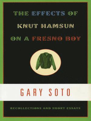 bokomslag The Effects of Knut Hamsun on a Fresno Boy