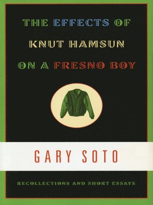 The Effects of Knut Hamsun on a Fresno Boy 1