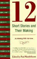 Paul Mandelbaum - 12 Short Stories and Their Making: An Anthology with Interviews, Häftad