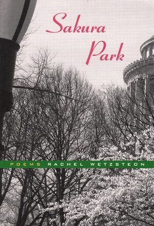 Rachel Wetzsteon - Sakura Park, Häftad