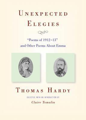 Thomas Hardy, Claire Tomalin - Unexpected Elegies, Häftad