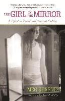 bokomslag The Girl in the Mirror: A Novel in Poems and Journal Entries
