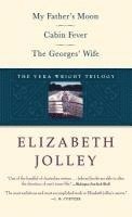 Elizabeth Jolley - The Vera Wright Trilogy, Inbunden