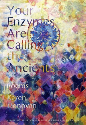 Karen Donovan - Your Enzymes Are Calling The Ancients, Häftad