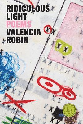 Valencia Robin - Ridiculous Light, Häftad