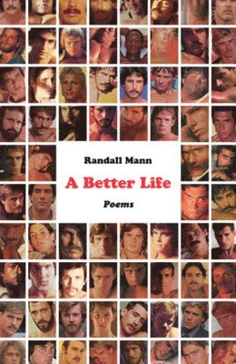 Randall Mann - Better Life, Häftad