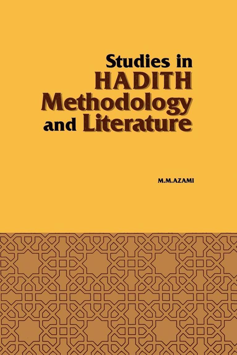 Muhammad Mustafa Azami, Murhammad Mursrtafba A0rzamei, Mustafa Azami - Studies in Hadith Methodology and Literature, Häftad