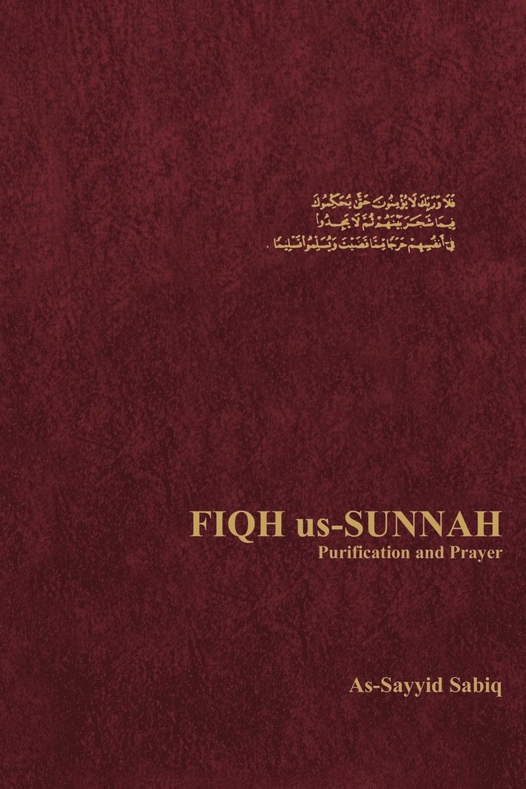 Fiqh Us Sunnah: v. 1. Purification and Prayer 1
