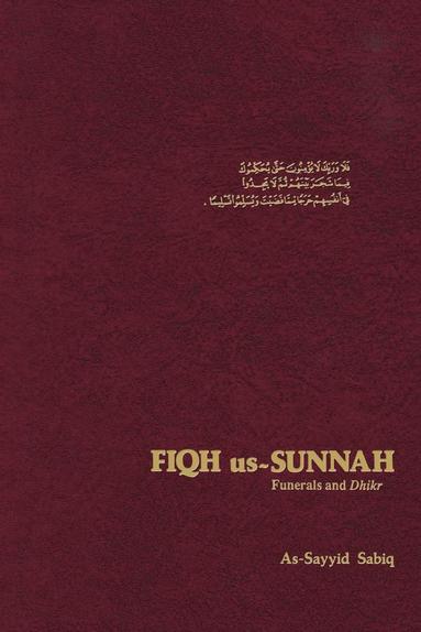 bokomslag Fiqh Us Sunnah: Funerals and Dhikr