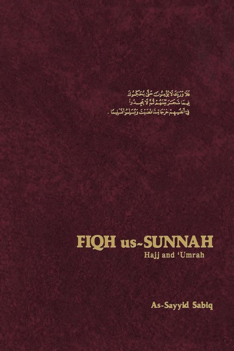 As-Sayyid Sabiq, As-Sayid Sabiq, AS-SAYID SABIQ - Fiqh Us Sunnah: Hajj and Umrah, Inbunden