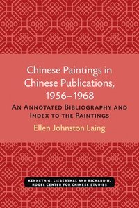 bokomslag Chinese Paintings In Chinese Publications, 1956-1968