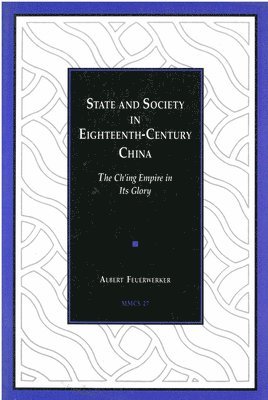 bokomslag State and Society in Eighteenth-Century China
