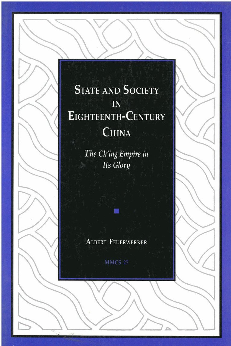 State and Society in Eighteenth-Century China 1