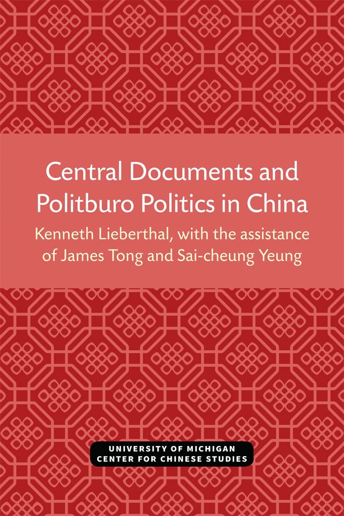 Central Documents and Politburo Politics in China